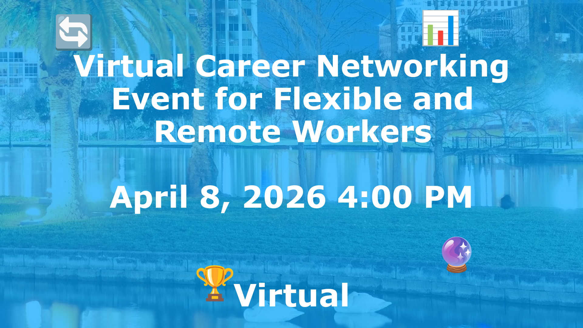 Virtual Career Networking Event for Flexible and Remote Workers event image